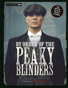By Order of the Peaky Blinders by Matt Allen By Order of the Peaky Blinders by Matt Allen