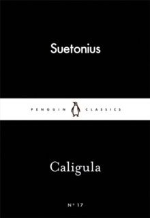 Caligula by Suetonius Caligula by Suetonius