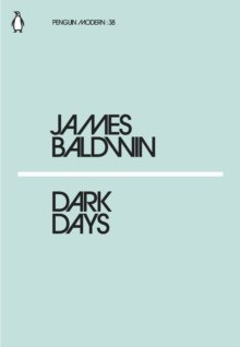 Dark Days by James Baldwin Dark Days by James Baldwin