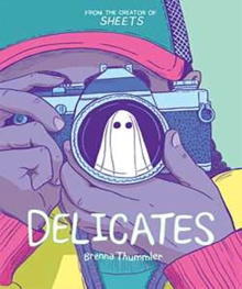 Delicates by Brenna Thummler Delicates by Brenna Thummler