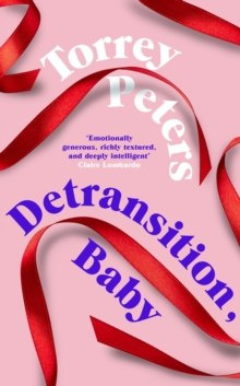 Detransition, Baby by Torrey Peters Detransition, Baby by Torrey Peters