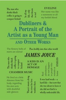 Dubliners & A Portrait of the Artist as a Young Man and Other Works by James Joyce Dubliners & A Portrait of the Artist as a Young Man and Other Works by James Joyce