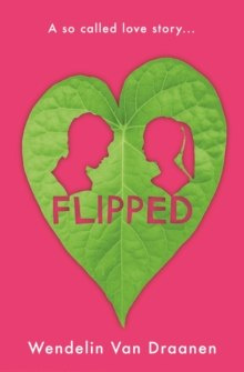 Flipped by Draanen Wendelin Van Flipped by Draanen Wendelin Van