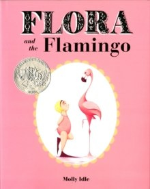 Flora and the Flamingo Flora and the Flamingo