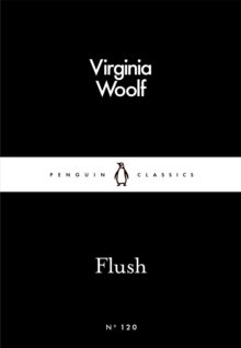 Flush by Virginia Woolf Flush by Virginia Woolf