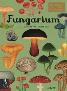Fungarium by Royal Botanic Gardens Kew, Ester Gaya Fungarium by Royal Botanic Gardens Kew, Ester Gaya