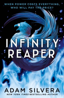Infinity Reaper by Adam Silvera Infinity Reaper by Adam Silvera