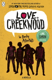 Love, Creekwood : A Novella by Becky Albertalli Love, Creekwood : A Novella by Becky Albertalli