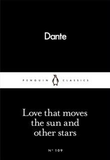 Love That Moves the Sun and Other Stars by Dante Alighieri