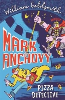 Mark Anchovy: Pizza Detective