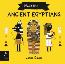 Meet the Ancient Egyptians by James Davies Meet the Ancient Egyptians by James Davies