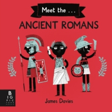 Meet the Ancient Romans by James Davies Meet the Ancient Romans by James Davies