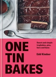 One Tin Bakes by Edd Kimber One Tin Bakes by Edd Kimber
