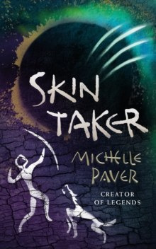 Skin Taker by Paver Michelle Paver Skin Taker by Paver Michelle Paver