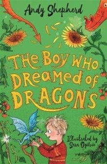 The Boy Who Dreamed of Dragons (The Boy Who Grew Dragons 4) The Boy Who Dreamed of Dragons (The Boy Who Grew Dragons 4)