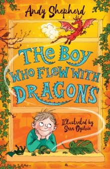 The Boy Who Flew with Dragons (The Boy Who Grew Dragons 3)