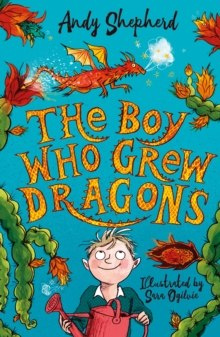 The Boy Who Grew Dragons (The Boy Who Grew Dragons 1) The Boy Who Grew Dragons (The Boy Who Grew Dragons 1)