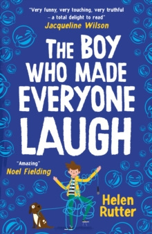 The Boy Who Made Everyone Laugh by Helen Rutter The Boy Who Made Everyone Laugh by Helen Rutter