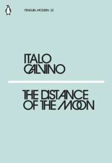 The Distance of the Moon by Italo Calvino The Distance of the Moon by Italo Calvino