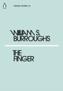 The Finger by William S. Burroughs The Finger by William S. Burroughs