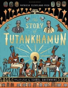 The Story of Tutankhamun by Patricia Cleveland-Peck The Story of Tutankhamun by Patricia Cleveland-Peck