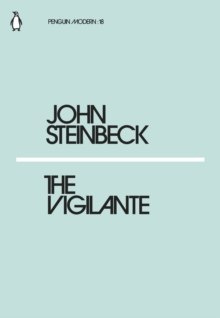 The Vigilante by Mr John Steinbeck