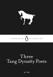 Three Tang Dynasty Poets Three Tang Dynasty Poets