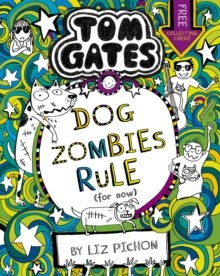 Tom Gates: DogZombies Rule (For now...) : 11 Tom Gates: DogZombies Rule (For now...) : 11