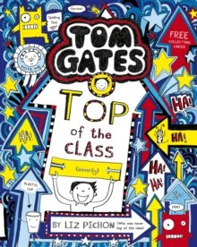 Tom Gates: Top of the Class (Nearly) : 9 Tom Gates: Top of the Class (Nearly) : 9