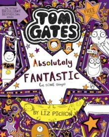 Tom Gates is Absolutely Fantastic (at some things) : 5 Tom Gates is Absolutely Fantastic (at some things) : 5