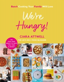 We're Hungry! by Ciara Attwell