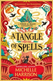 A Tangle of Spells by Michelle Harrison