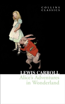 Alice's Adventures in Wonderland by Lewis Carroll Alice's Adventures in Wonderland by Lewis Carroll