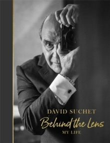 Behind the Lens : My Life by David Suchet Behind the Lens : My Life by David Suchet