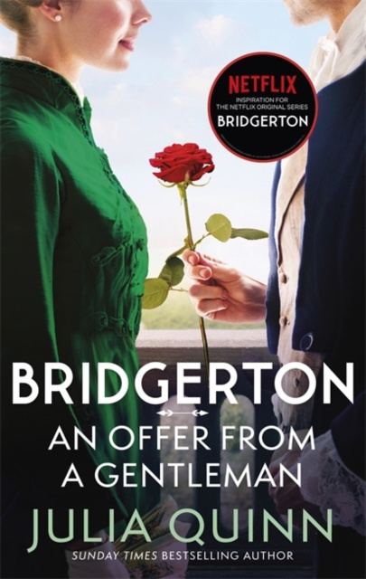 Bridgerton: An Offer From A Gentleman by Julia Quinn