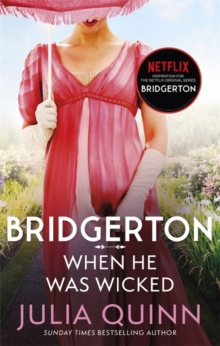 Bridgerton: When He Was Wicked (Bridgertons Book 6) Bridgerton: When He Was Wicked (Bridgertons Book 6)
