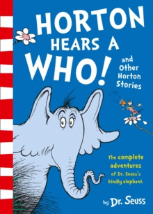 Horton Hears a Who and Other Horton Stories by Dr. Seuss