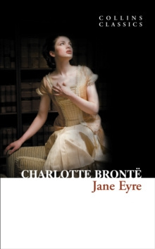 Jane Eyre by Charlotte Bronte Jane Eyre by Charlotte Bronte