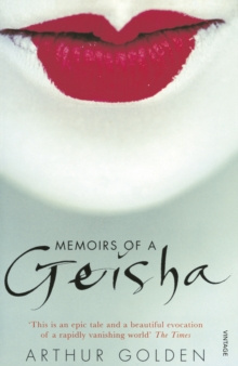 Memoirs Of A Geisha by Arthur Golden