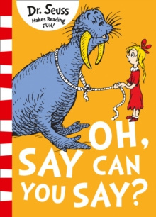Oh Say Can You Say? by Dr. Seuss