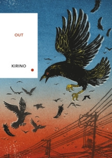 Out : Vintage Classics Japanese Series by Natsuo Kirino Out : Vintage Classics Japanese Series by Natsuo Kirino
