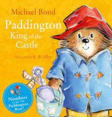 Paddington King of the Castle by Micheal Bond Paddington King of the Castle by Micheal Bond