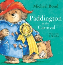 Paddington at the Carnival by Michael Bond