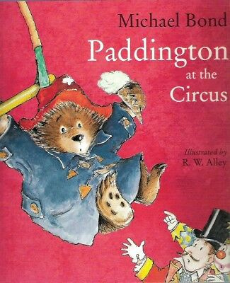 Paddington at the Circus by Micheal Bond Paddington at the Circus by Micheal Bond