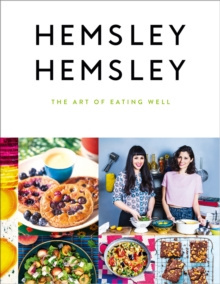 The Art of Eating Well by Jasmine Hemsley, Melissa Hemsley