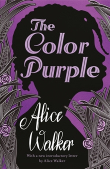The Color Purple : The classic, Pulitzer Prize-winning novel by Alice Walker