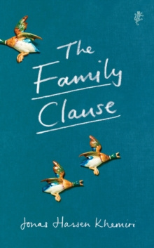 The Family Clause by Jonas Hassen Khemiri The Family Clause by Jonas Hassen Khemiri