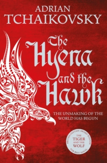 The Hyena and the Hawk by Adrian Tchaikovsky The Hyena and the Hawk by Adrian Tchaikovsky