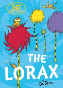The Lorax by Dr. Seuss The Lorax by Dr. Seuss