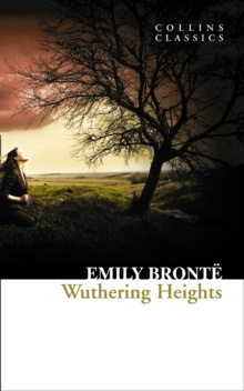 Wuthering Heights by Emily Bronte Wuthering Heights by Emily Bronte